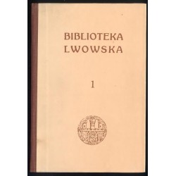 Franciszek Jaworski: Ratusz lwowski Adam Krajewski: Lwowskie przedmieścia F. Jaworski: Uniwersytet Lwowski. 1 vol