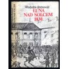 Łuna nad Solcem. Blaski i cienie nocy listopadowej