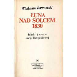 Łuna nad Solcem. Blaski i cienie nocy listopadowej