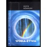 Woda żywa. Opowieść o wodzie, zdrowiu, higienie i dietetyce