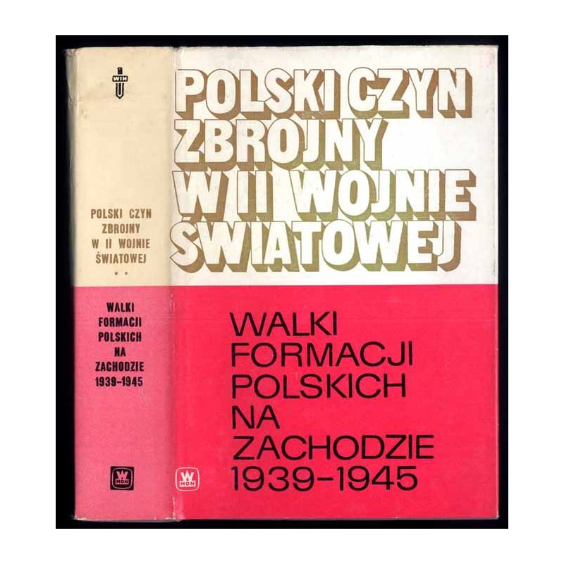 Walki formacji polskich na Zachodzie 1939-1945