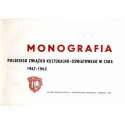 Monografia Polskiego Związku Kulturalno-Oświatowego w CSRS 1947-1962