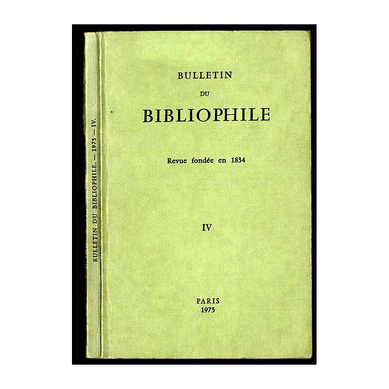 Bulletin du Bibliophile. 1975. [Nr] IV