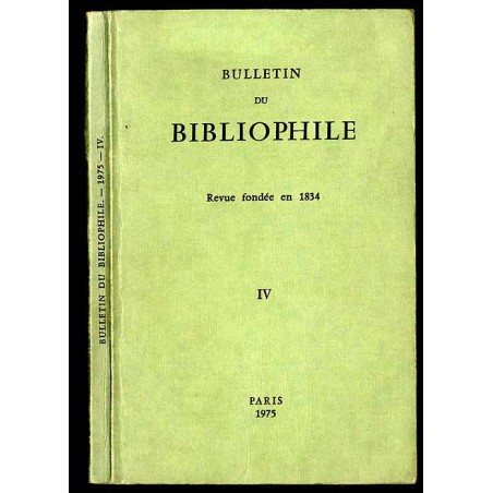 Bulletin du Bibliophile. 1975. [Nr] IV