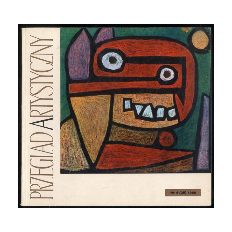 Przegląd Artystyczny. 1965. Nr 6 (28) (Październik-Grudzień 1965) / Janusz Stanny