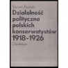 Działalność polityczna polskich konserwatystów 1918-1926