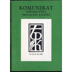 Komunikat Towarzystwa Przyjaciół Książki. R.29 (1992) Nr 72