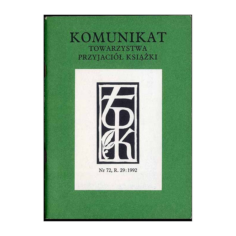 Komunikat Towarzystwa Przyjaciół Książki. R.29 (1992) Nr 72