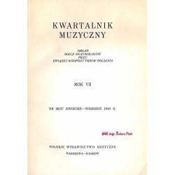 Kwartalnik Muzyczny. Organ Sekcji Muzykologów przy Związku Kompozytorów Polskich. 2vol. R.7 (IV-IX X-XII 1949) nr 26/27 [Numer p