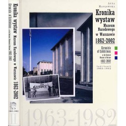 Kronika wystaw Muzeum Narodowego w Warszawie 1862-2002. Chronicle of Exhibitions at the National Museum in Warsaw 1862-2002. 2t.