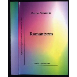 Romantyzm. Wykłady o europejskiej literaturze na Zachodzie i w Polsce