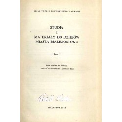 Studia i Materiały do Dziejów Miasta Białegostoku. T.1 (1968)