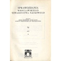 Sprawozdania Wrocławskiego Towarzystwa Naukowego. [Seria] A. Nr 32 (1977)