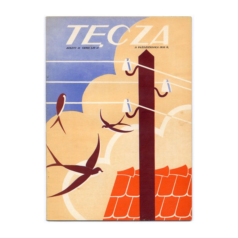 Tęcza. Ilustrowane pismo tygodniowe. R.4 (1930). Z. 41 (11 października 1930) / Antonina Niemczewska / Piła i powiat / Poznań Zo