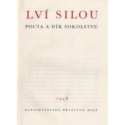 Lví Silou. Pocta a dík Sokolstvu