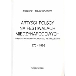 Artyści polscy na festiwalach międzynarodowych. Wystawy Muzeum Narodowego we Wrocławiu 1975-1995