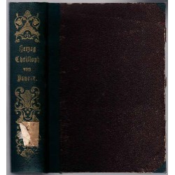 Die Abenteuer Herzogs Christoph von Bayern, genannt der Kämpfer. Ein Volksbuch für Alt und Jung. Theil 1-2