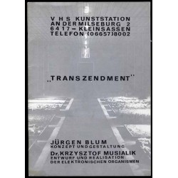 "Transzendment". Jürgen Blum, Dr. Krzysztof Musialik