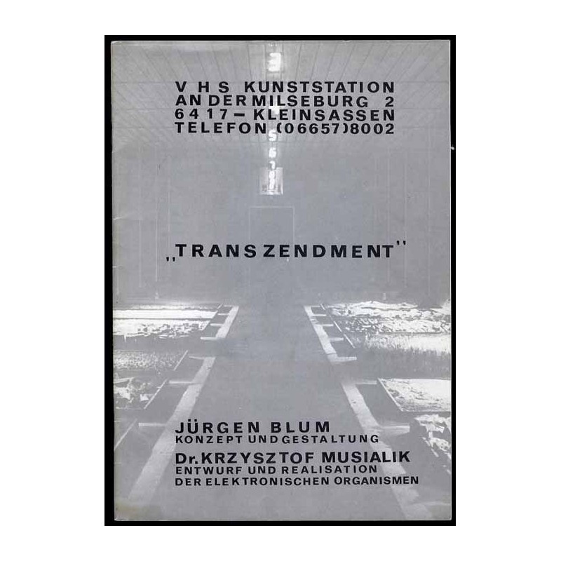 "Transzendment". Jürgen Blum, Dr. Krzysztof Musialik
