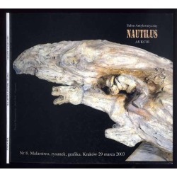 [Nautilus katalog aukcyjny nr 8] Salon Antykwaryczny Nautilus Aukcje. Aukcja nr 8 malarstwo, grafika, rysunek