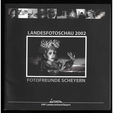 Landesfotoschau 2002. Fotofreunde Scheyern