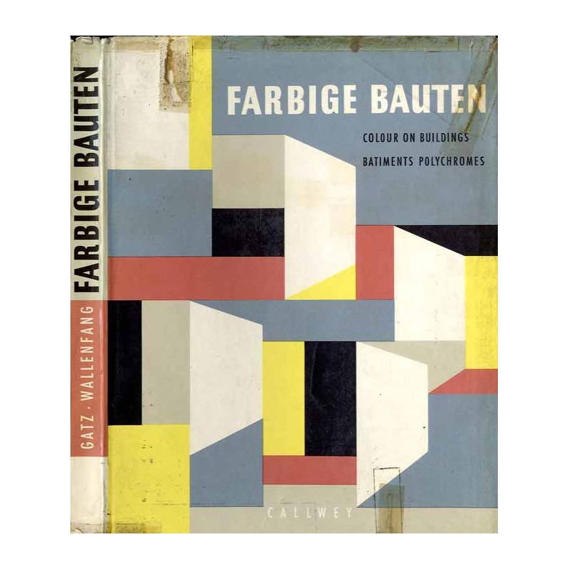 Farbige Bauten. Handbuch für farbige Bauten in Anstrich und Putz