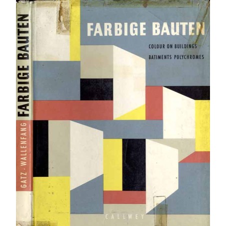 Farbige Bauten. Handbuch für farbige Bauten in Anstrich und Putz