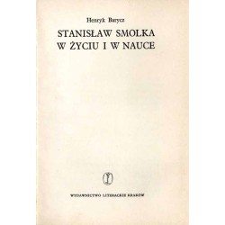 Stanisław Smolka w życiu i w nauce