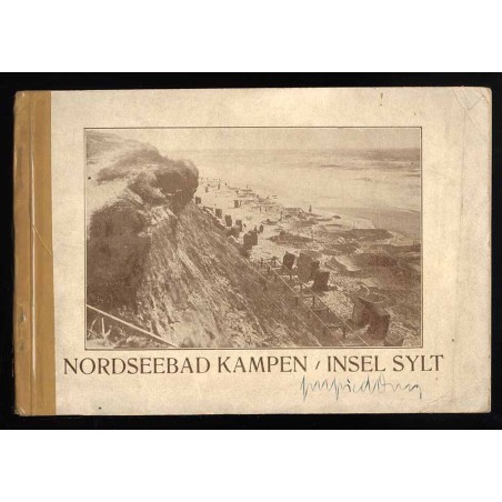 Führer durch das Nordseebad Kampen. Badeverwaltung Kampen auf Sylt