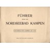 Führer durch das Nordseebad Kampen. Badeverwaltung Kampen auf Sylt