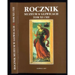Rocznik Muzeum w Gliwicach. T. 11 i 12 (1997)