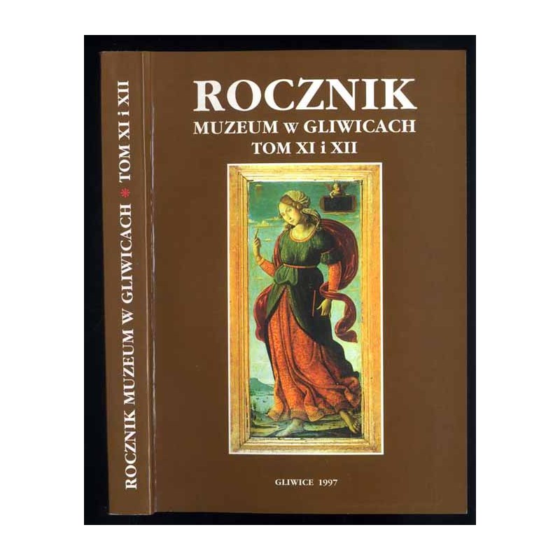 Rocznik Muzeum w Gliwicach. T. 11 i 12 (1997)