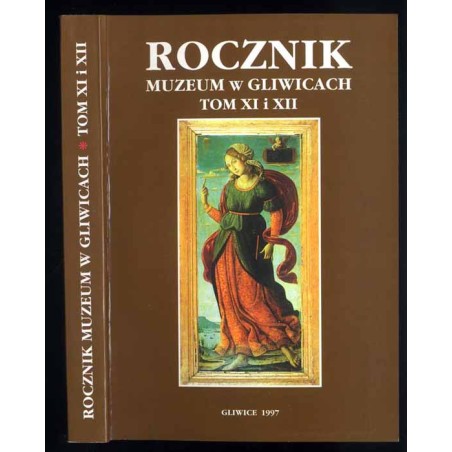 Rocznik Muzeum w Gliwicach. T. 11 i 12 (1997)