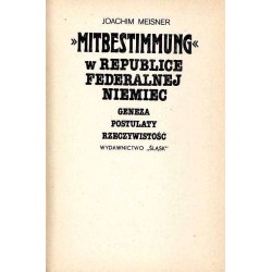 "Mitbestimmung" w Republice Federalnej Niemiec. Geneza. Postulaty. Rzeczywistość