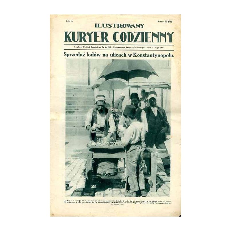 Ilustrowany Kurier Codzienny. Bezpłatny dodatek tygodniowy "Ilustrowanego Kuriera Codziennego" do nr 147. R.2 (1926). Nr 22 (71)