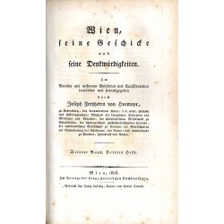 Wien, seine Geschicke und seine Denkwürdigkeiten. Im Vereine mit mehreren Gelehrten und Kunstfreunden. 2. Jahrgang. B.3. Heft 1-