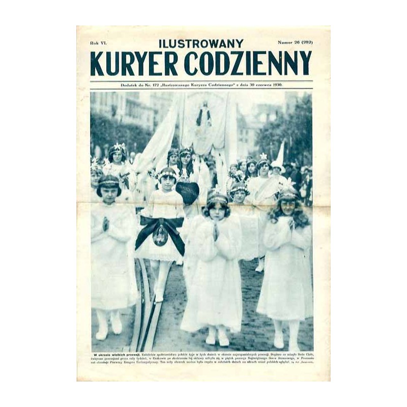Ilustrowany Kurier Codzienny. Bezpłatny dodatek tygodniowy "Ilustrowanego Kuriera Codziennego" do nr 172. R.6 (1930). Nr 26 (282