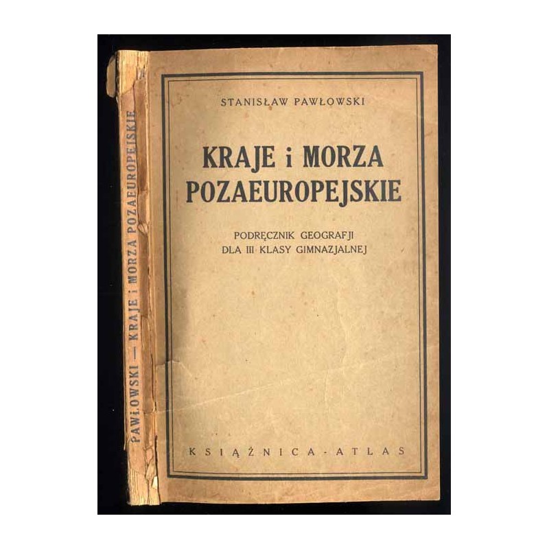 Kraje i morza pozaeuropejskie. Podręcznik geografji dla III klasy gimnazjalnej