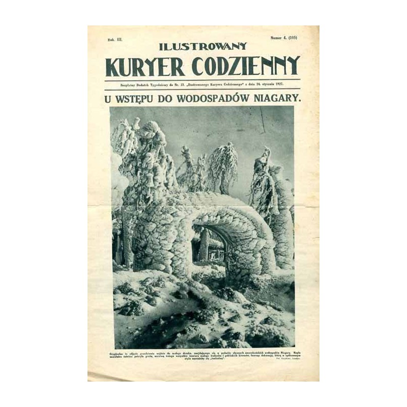 Ilustrowany Kurier Codzienny. Bezpłatny dodatek tygodniowy "Ilustrowanego Kuriera Codziennego" do nr 23. R.3 (1927). Nr 4 (105)
