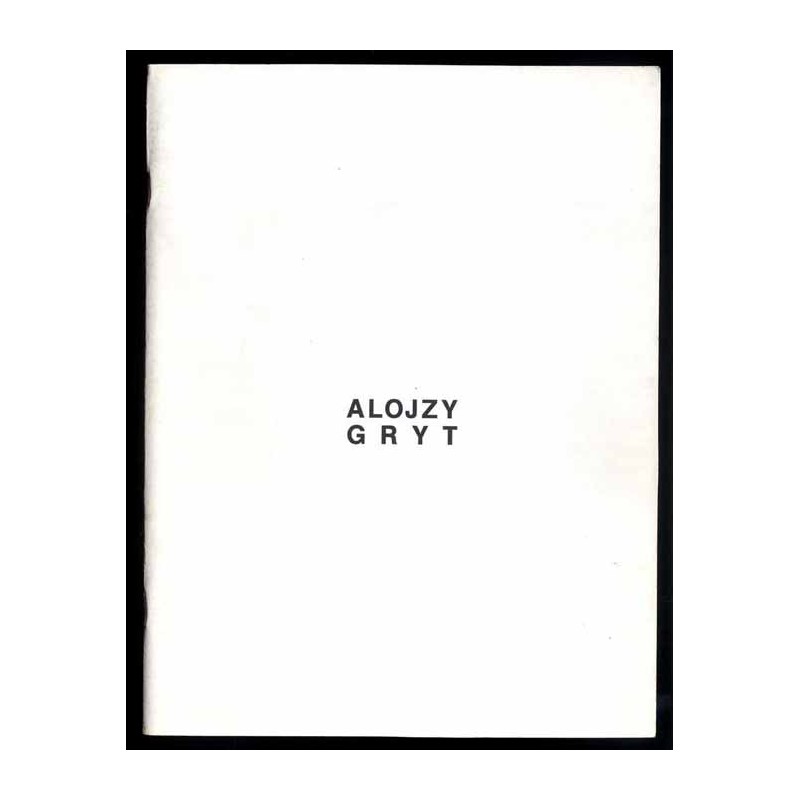 Alojzy Gryt. Orońsko - 1994, Wrocław - 1995