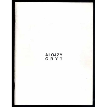 Alojzy Gryt. Orońsko - 1994, Wrocław - 1995