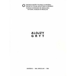 Alojzy Gryt. Orońsko - 1994, Wrocław - 1995