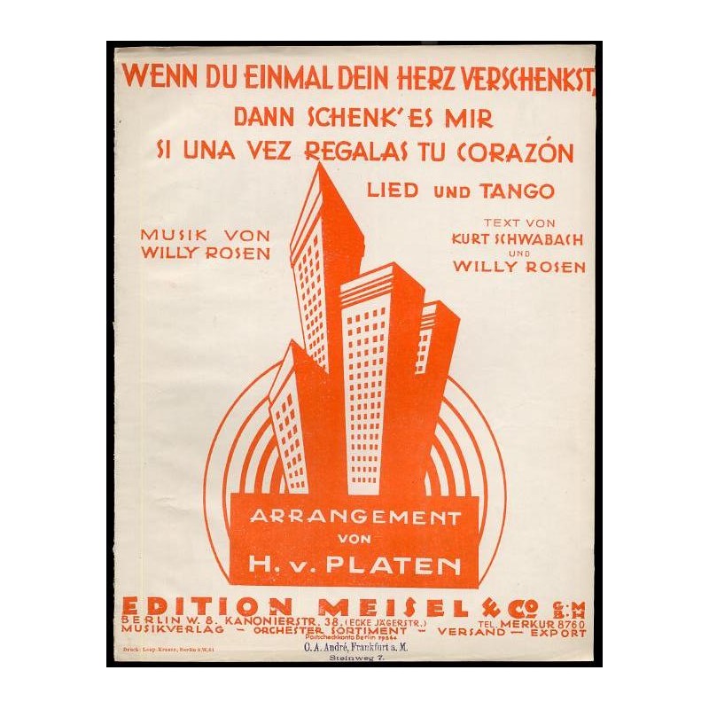 Wenn du einmal dein Herz verschenkst... (dann schenk'es mir). Si una vez regalas tu corazón. Lied und Tango