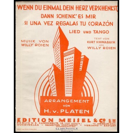 Wenn du einmal dein Herz verschenkst... (dann schenk'es mir). Si una vez regalas tu corazón. Lied und Tango