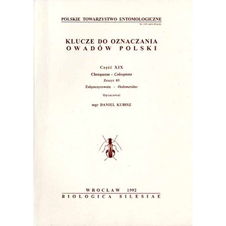 Klucze do oznaczania owadów Polski. Cz.19: Chrząszcze - Coleoptera. Z.85: Zalęszczycowate-Oedemeridae
