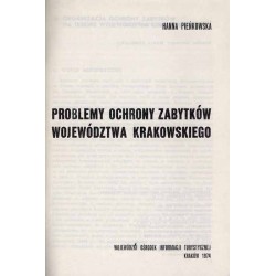 Problemy ochrony zabytków województwa krakowskiego