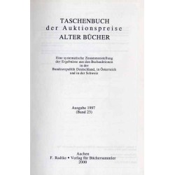 Taschenbuch der Auktionspreise Alter Bücher. Eine systematische Zusammenstellung der Ergebnisse aus den Buchauktionen in der Bun