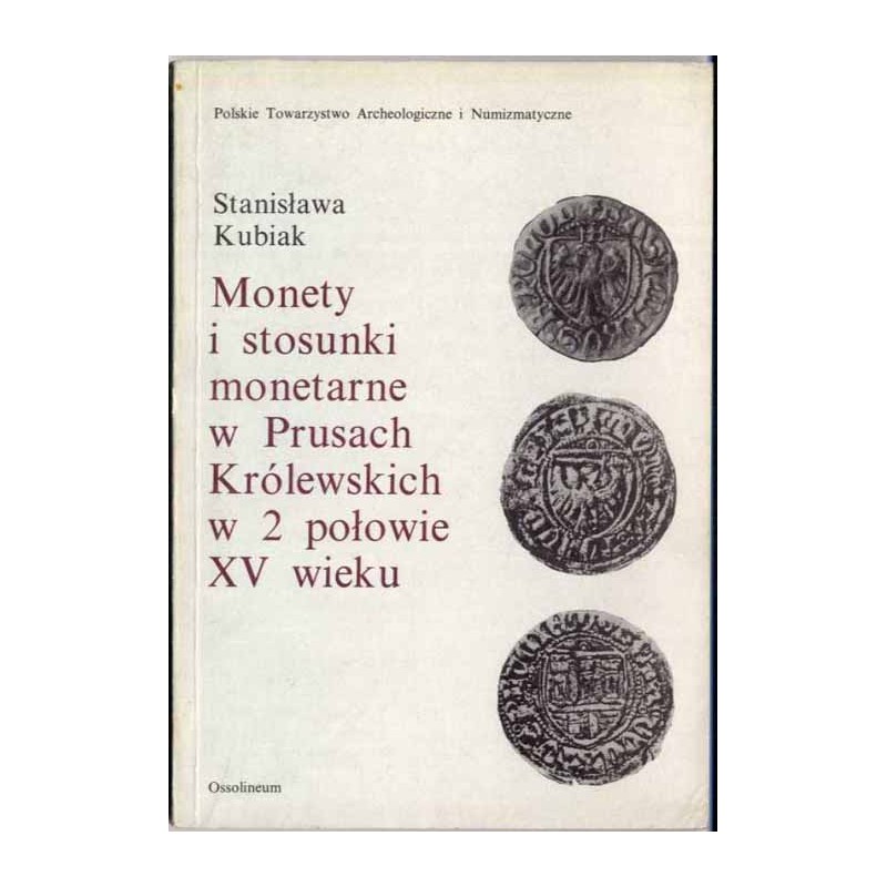 Monety i stosunki monetarne w Prusach Królewskich w 2 połowie XV wieku