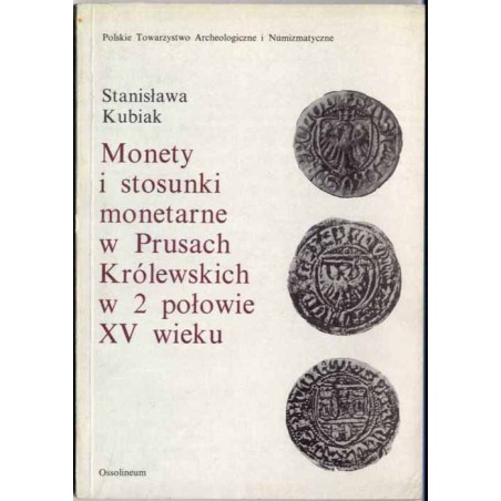Monety i stosunki monetarne w Prusach Królewskich w 2 połowie XV wieku