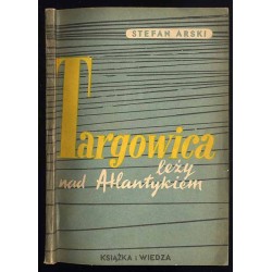 Targowica leży nad Atlantykiem